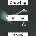 Glowing In The Dark - PROLOG